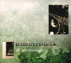 Dysrhythmia : No Interference